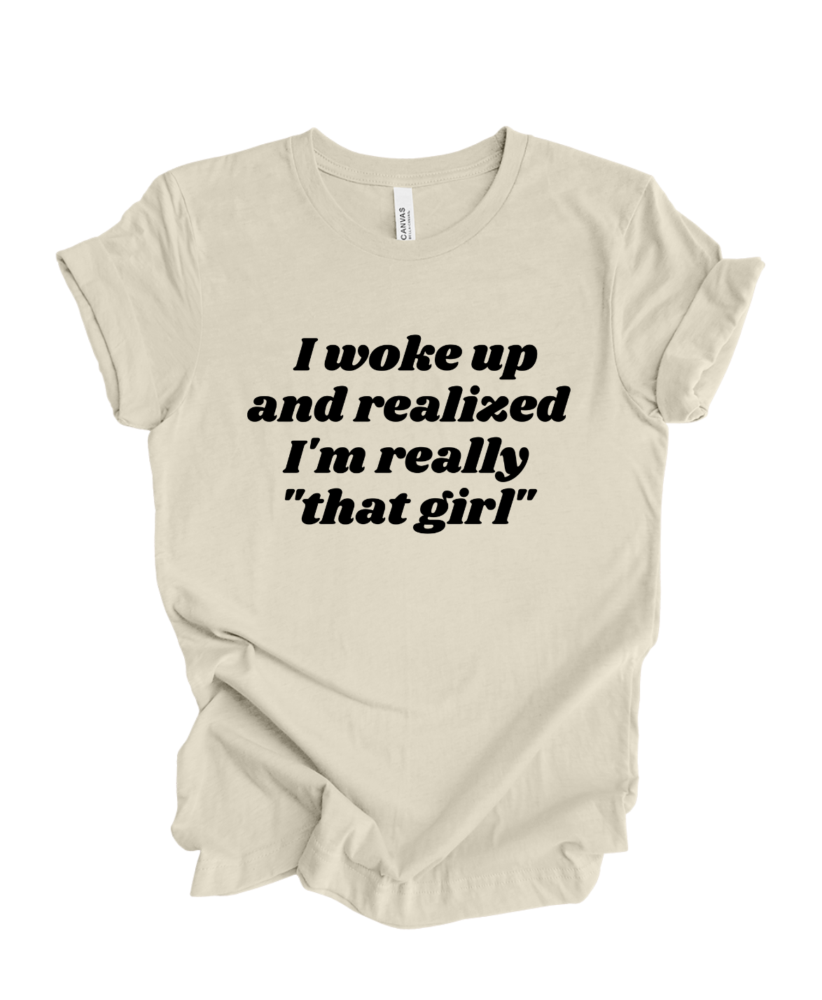 I'm That Girl T-Shirt