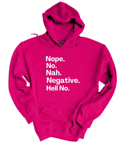 Nope, No, Negative, Hell No Hoodie