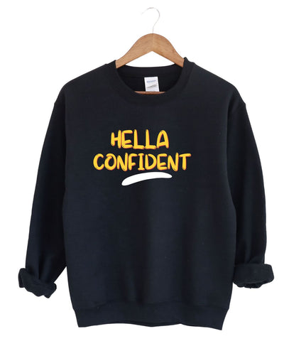 Hella Confident -Sweatshirt