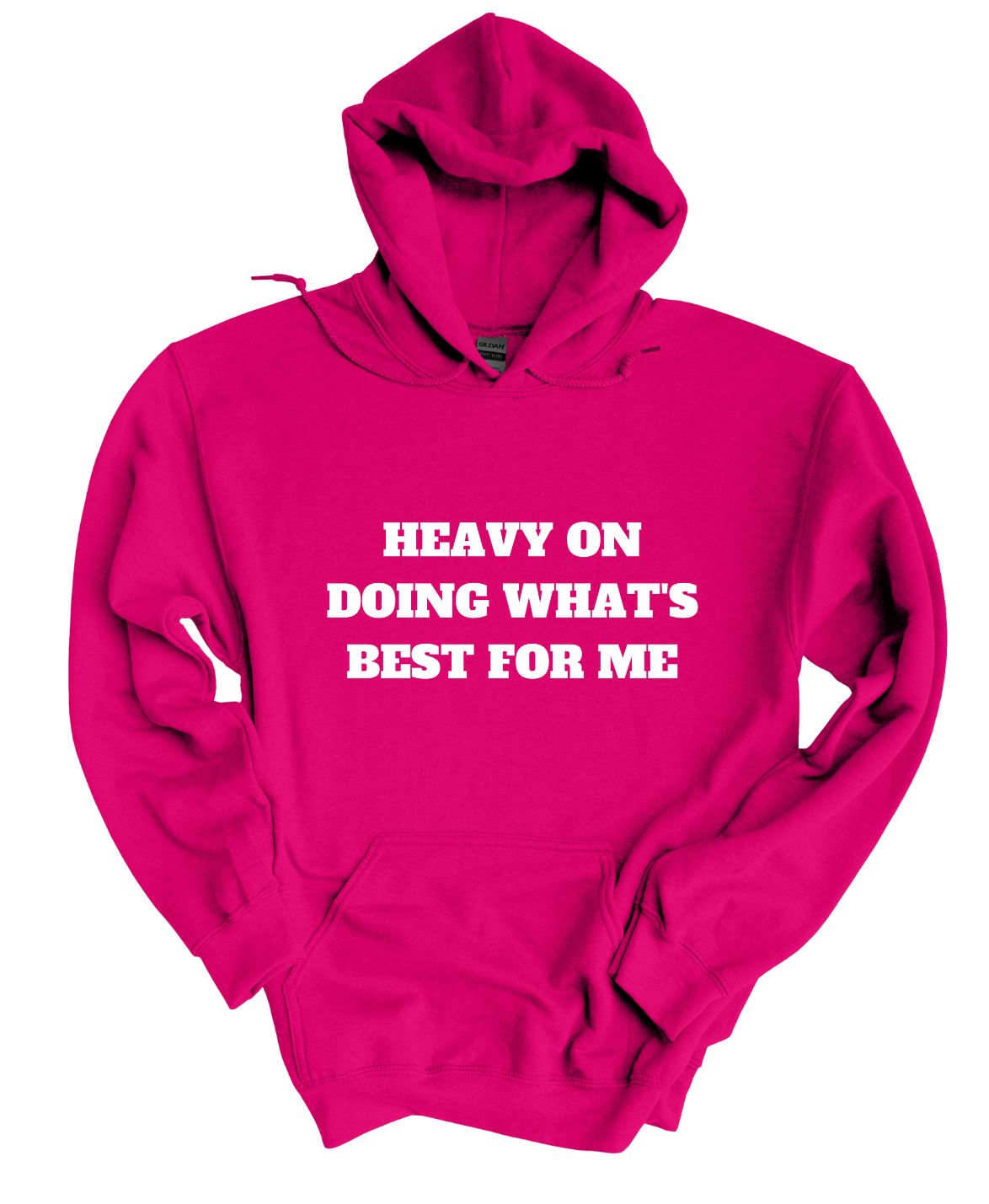 Heavy on Doing What's Best for Me Hoodie