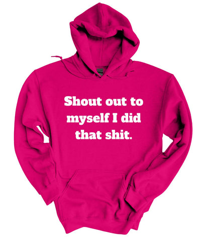 Shout out to myself I  did that Hoodie