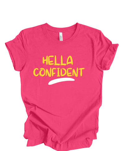 Hella Confident -T Shirt