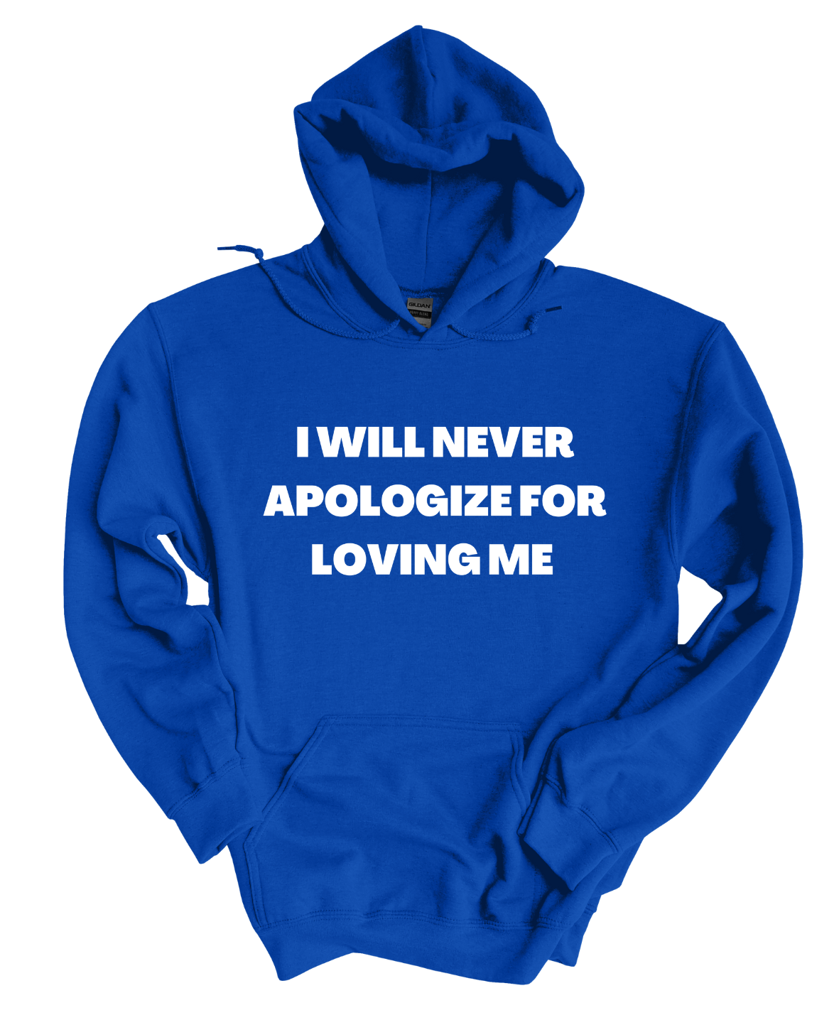 I Will never apologize  for loving me Hoodie