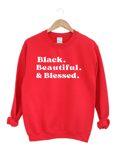 Blessed Black and Beautiful  -Sweatshirt