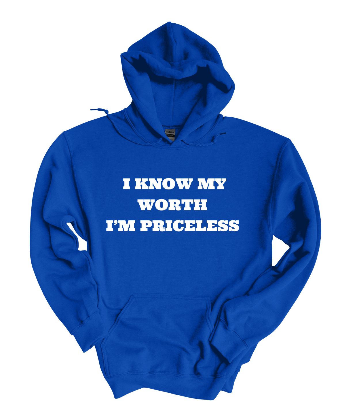 I Know My Worth I'm Priceless  Hoodie