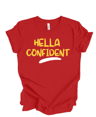 Hella Confident -T Shirt