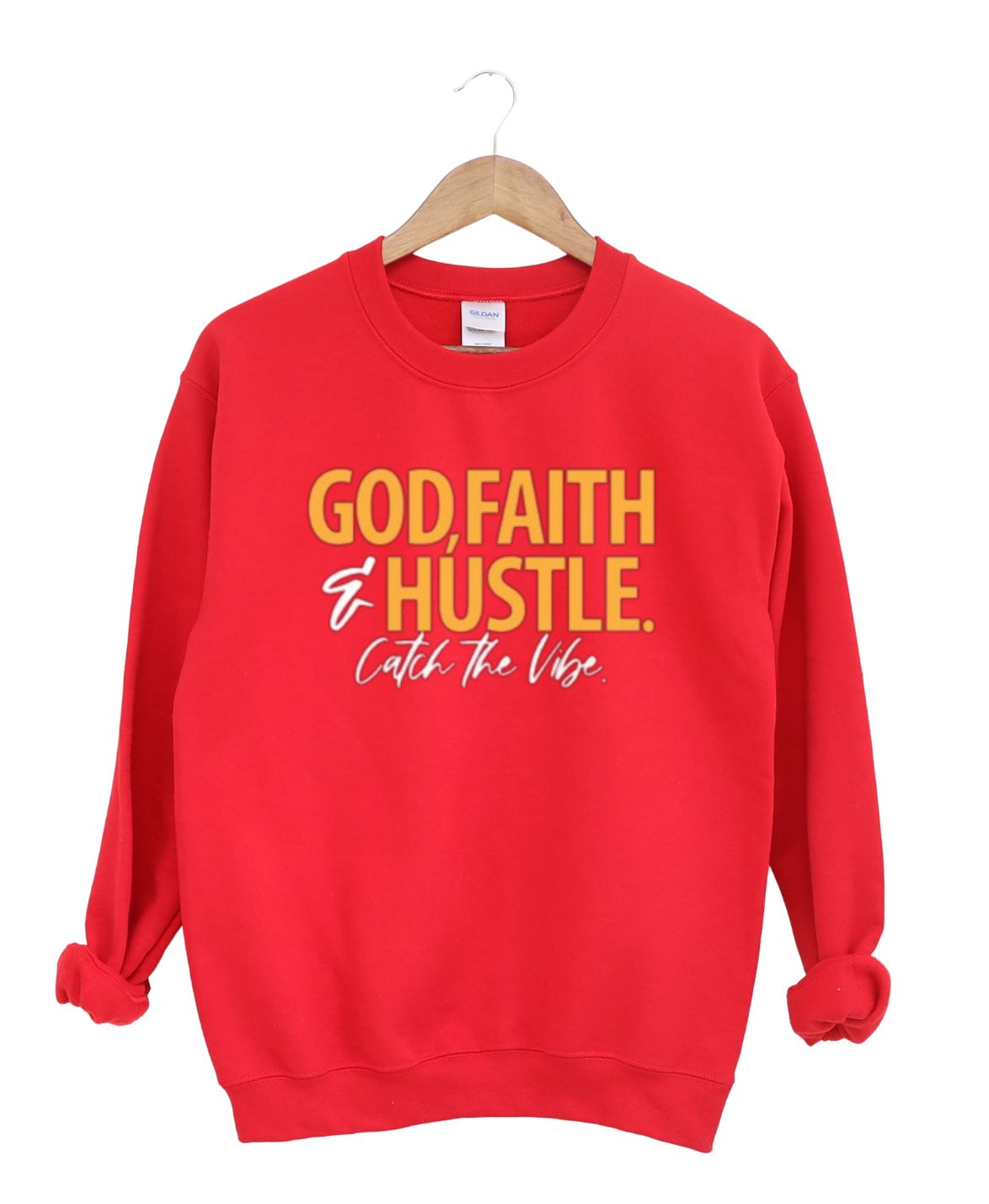 God Faith and Hustle Cath The Vibe   -Sweatshirt