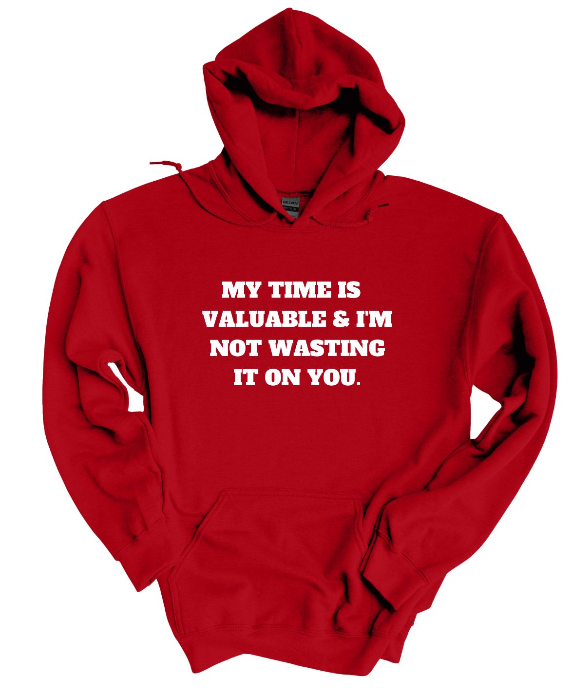 My time is valuable  Hoodies