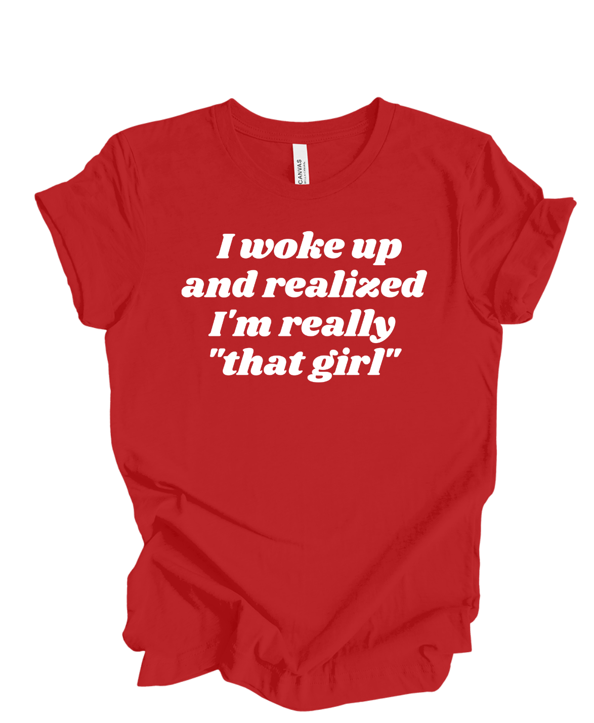 I'm That Girl T-Shirt