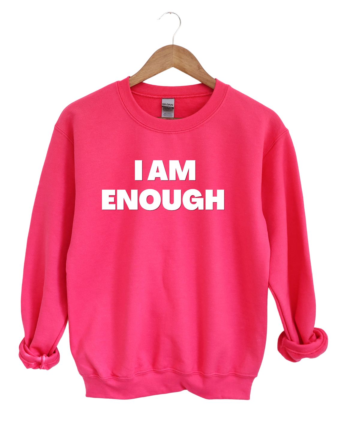 I'm Enough  -Sweatshirt