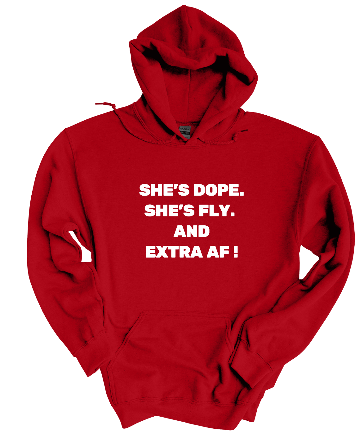 She Dope Fly and Extra AF Hoodie