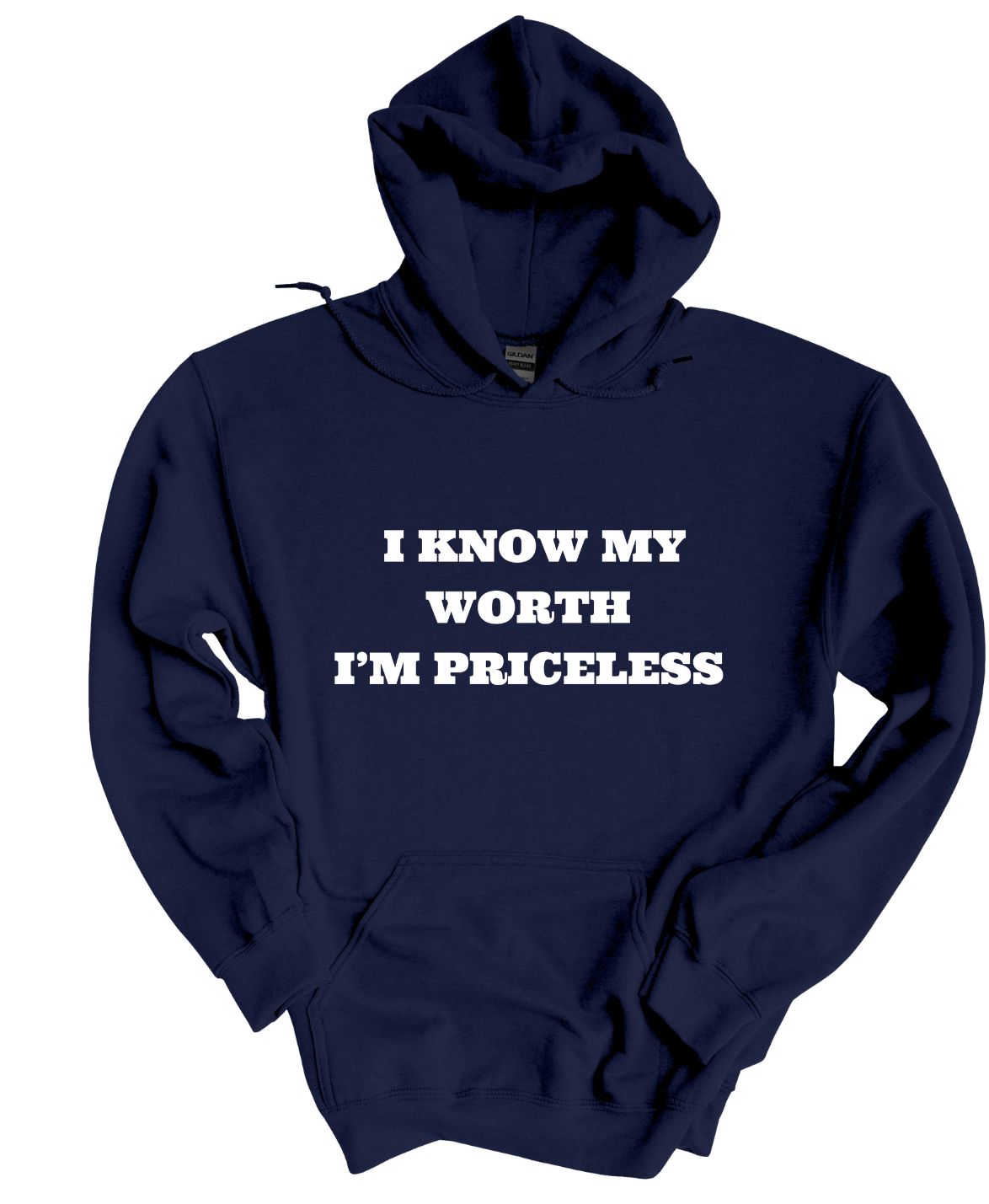 I Know My Worth I'm Priceless  Hoodie