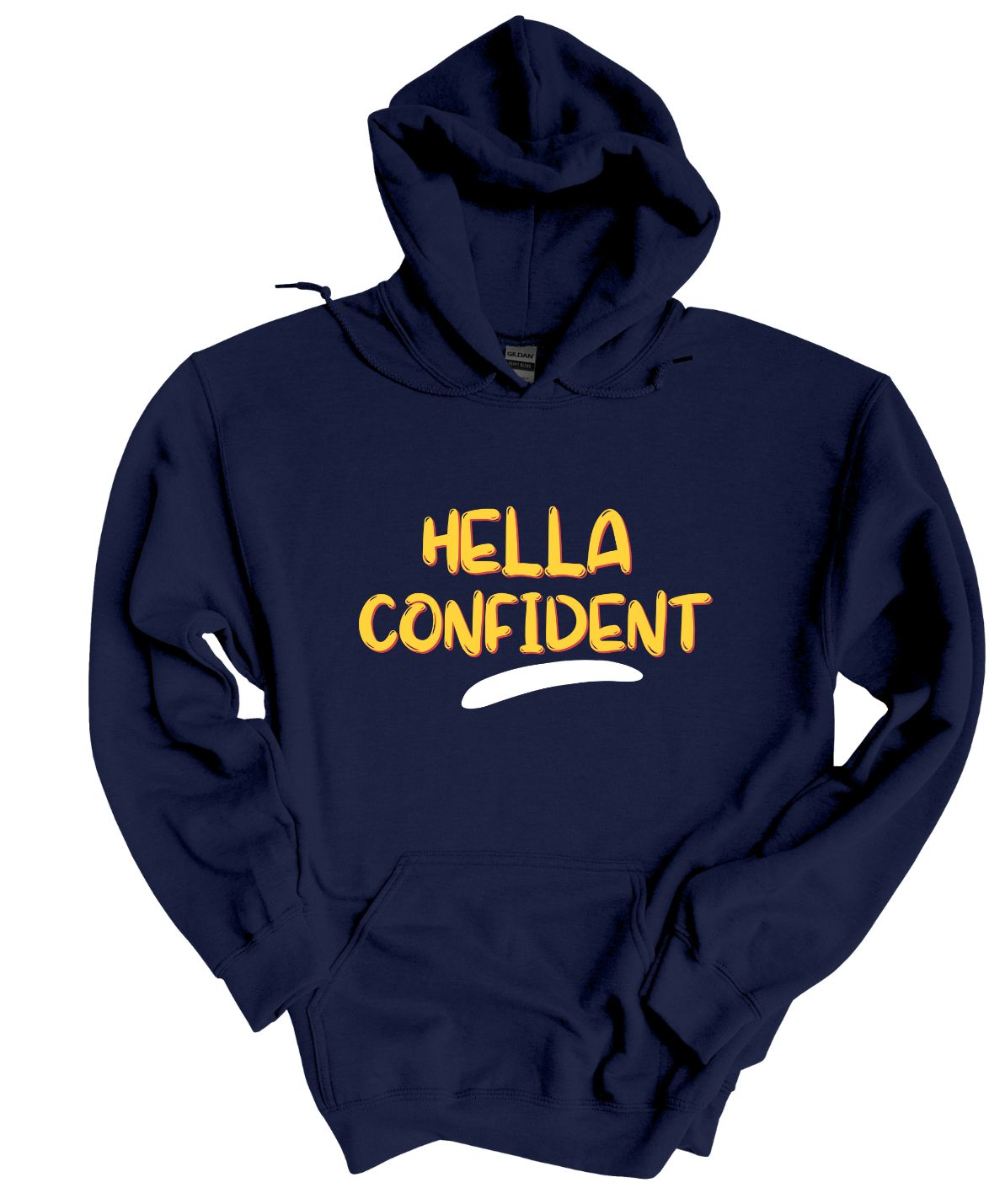 Hella Confident Hoodie