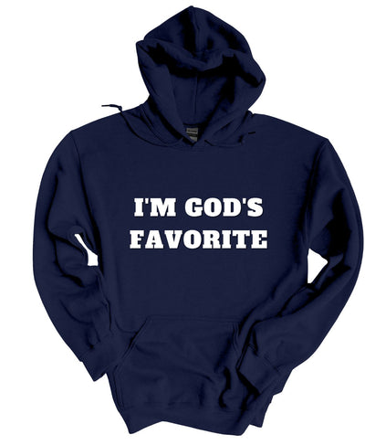 I'm God Favorite  Hoodie