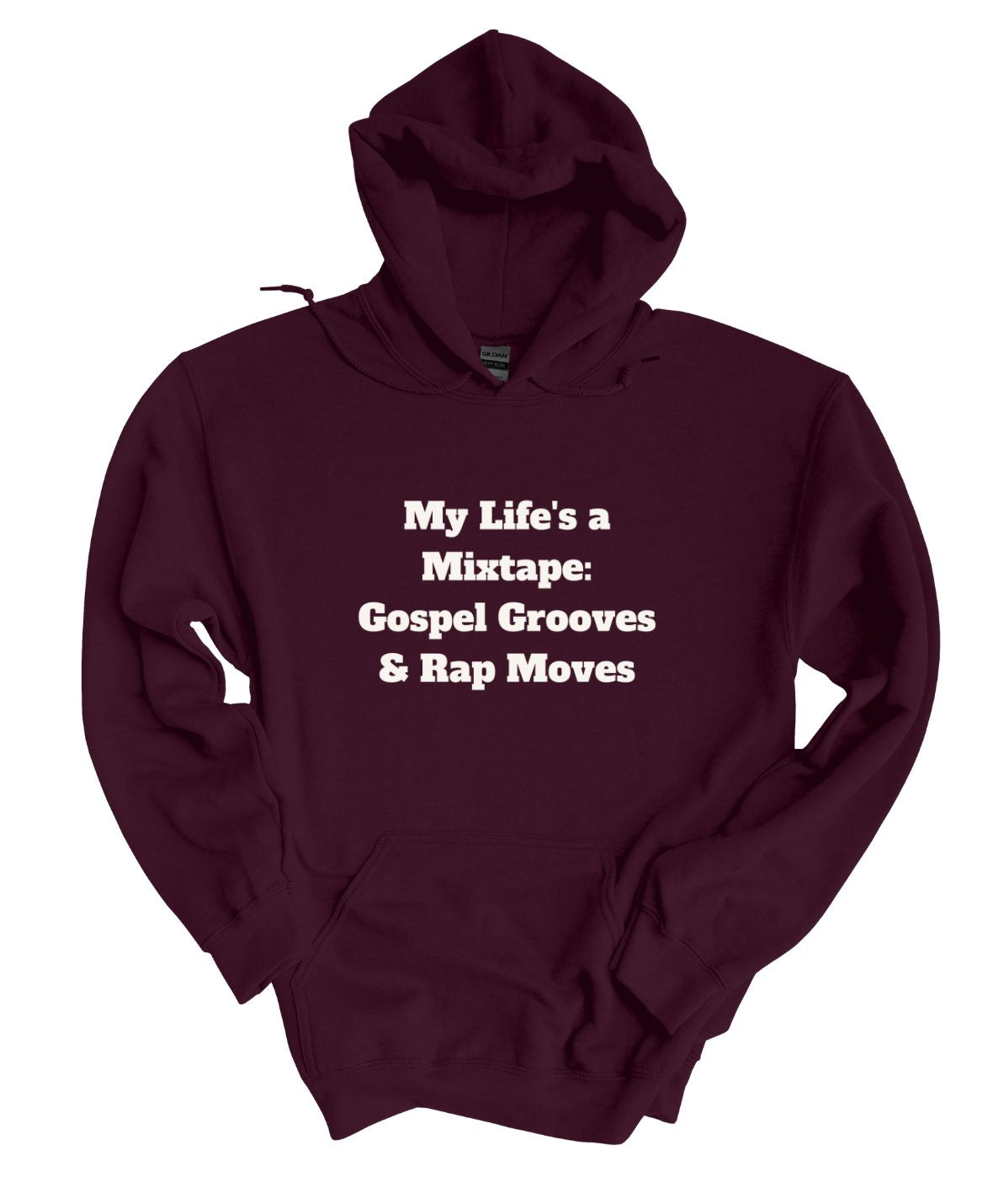 My Life is a Mix Tape Gospel Grooves and Rap Moves  Hoodie