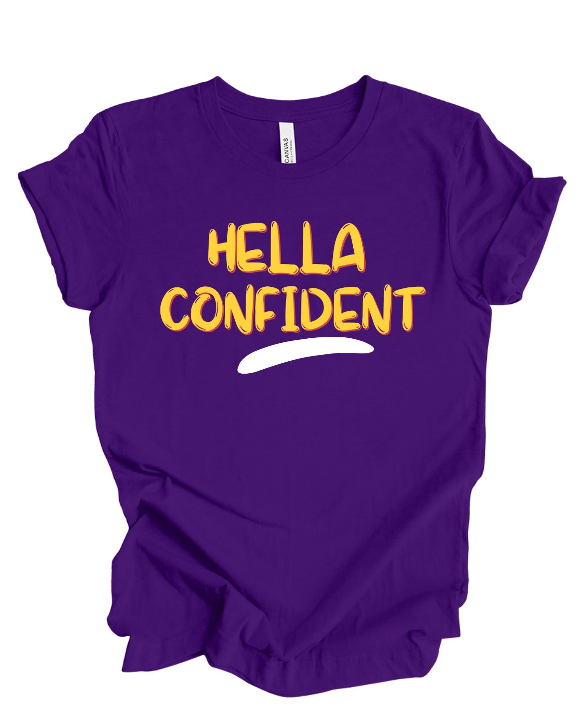 Hella Confident -T Shirt