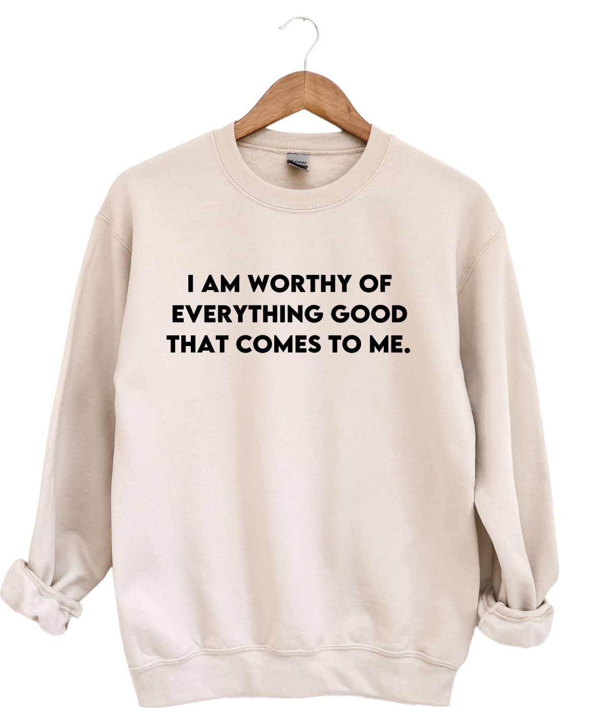 I'm Worthy  -Sweatshirt