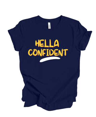 Hella Confident -T Shirt