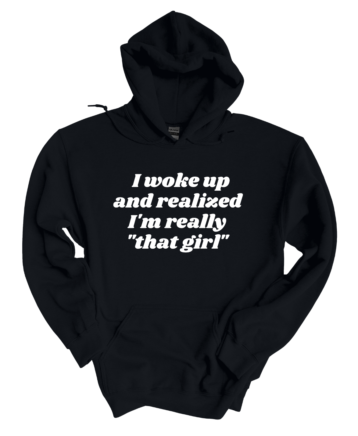 I'm That Girl  Hoodie