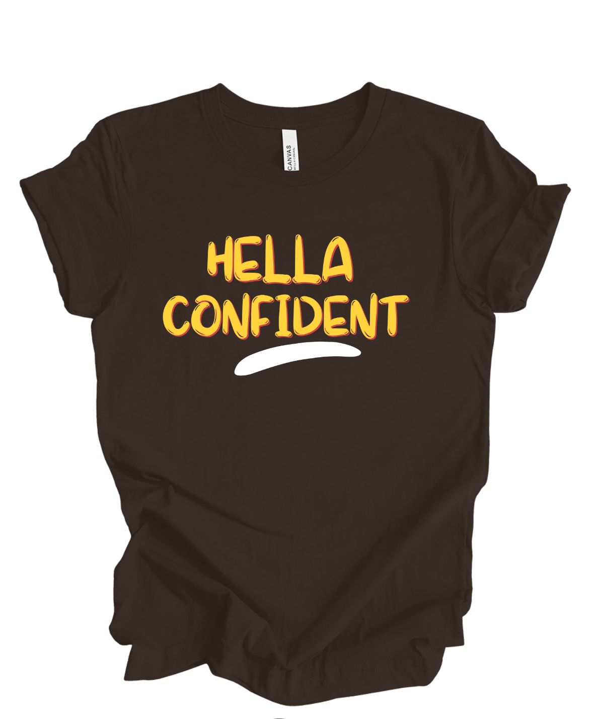 Hella Confident -T Shirt