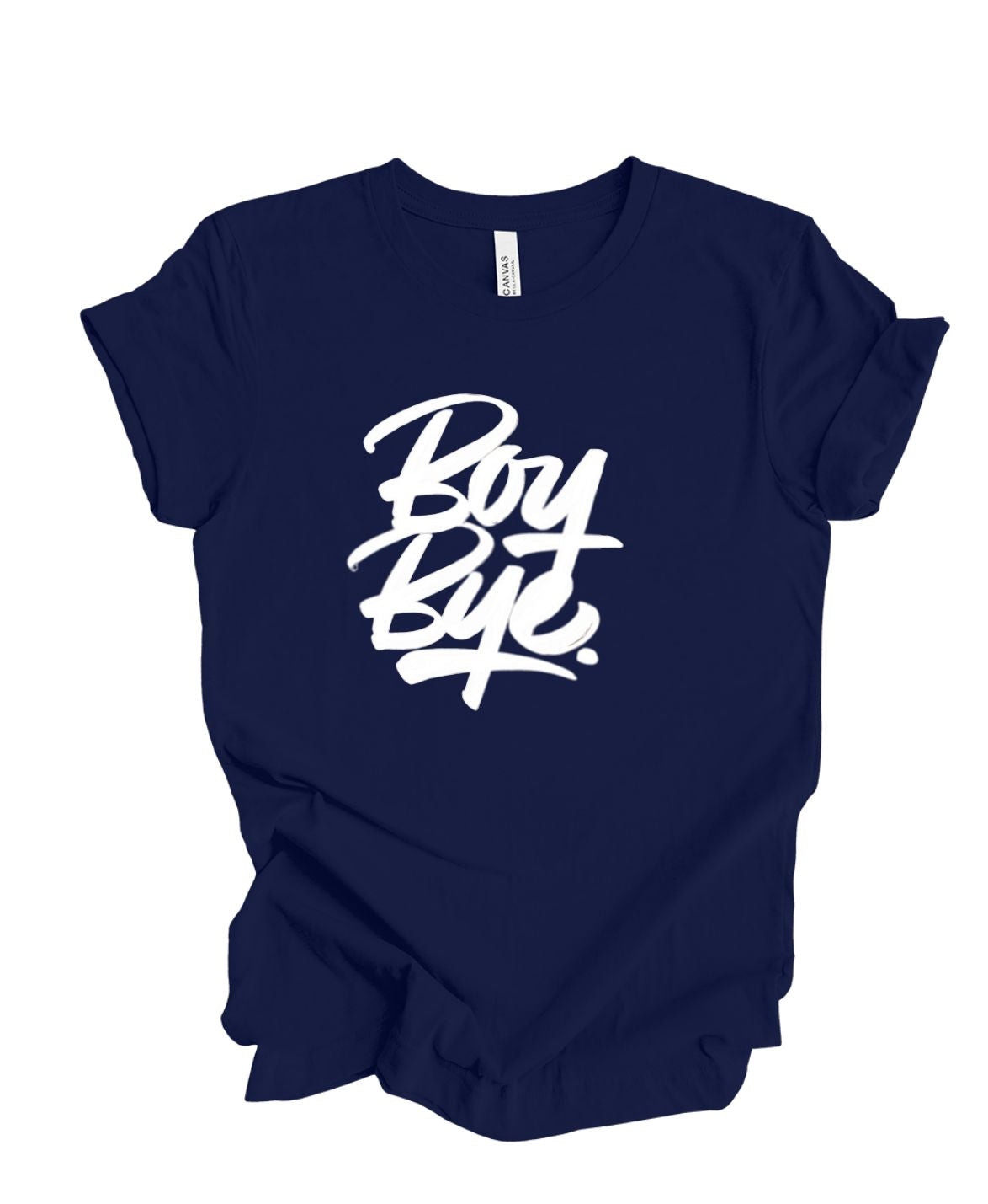 Boy Bye T-Shirt