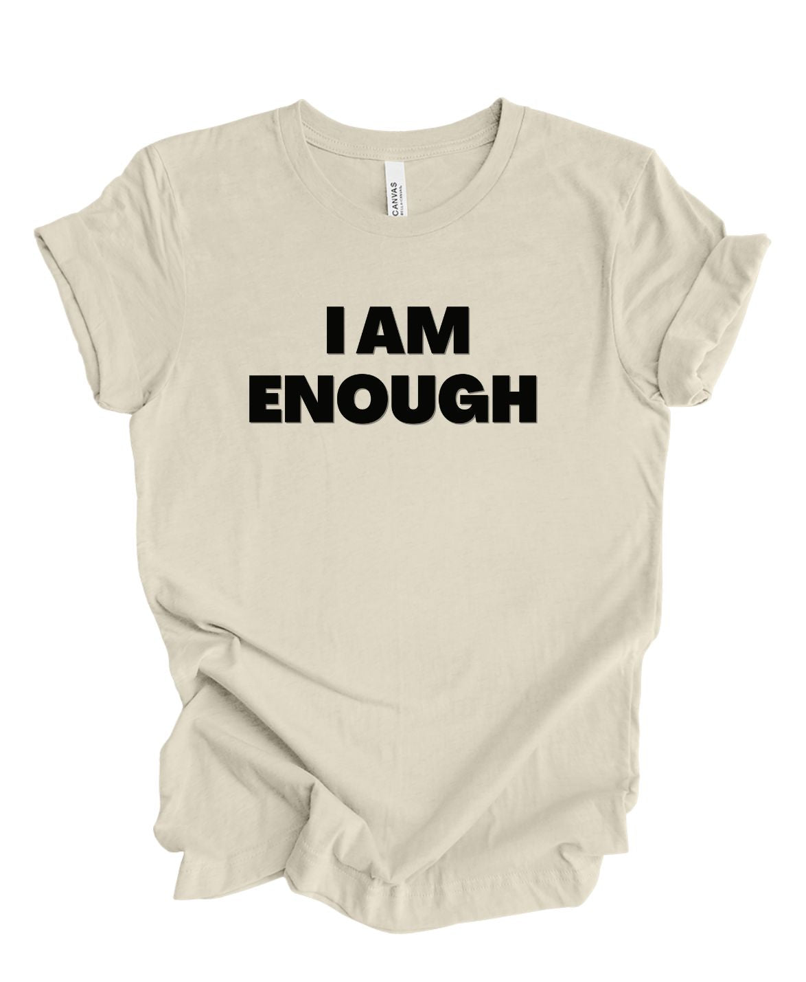 I am Enough T-Shirt