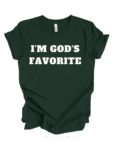 I'm God's Favorite T-shirt