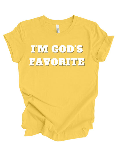 I'm God's Favorite T-shirt