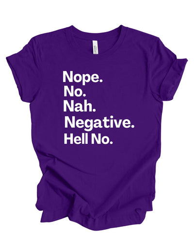 Nope, No, Nah, Negative, Hell No T-Shirt