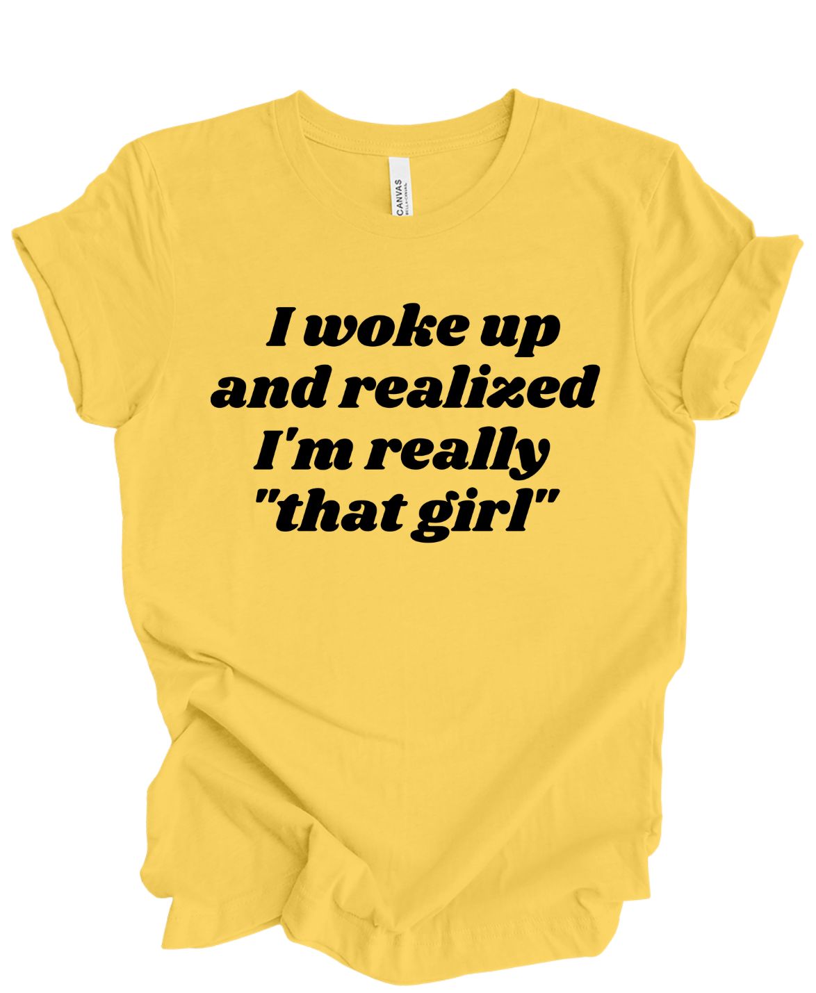 I'm That Girl T-Shirt