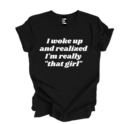 I'm That Girl T-Shirt