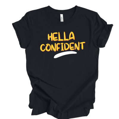 Hella Confident -T Shirt